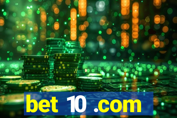 bet 10 .com